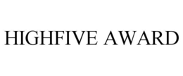HIGHFIVE AWARD