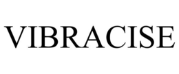 VIBRACISE