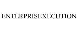 ENTERPRISEXECUTION