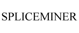 SPLICEMINER