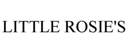 LITTLE ROSIE'S
