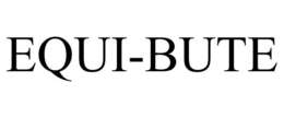 EQUI-BUTE