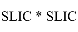 SLIC * SLIC