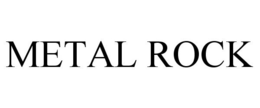 METAL ROCK