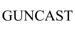 GUNCAST