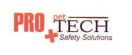 PRO PET TECH SAFETY SOLUTIONS