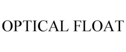 OPTICAL FLOAT
