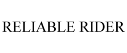 RELIABLE RIDER