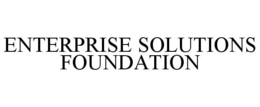 ENTERPRISE SOLUTIONS FOUNDATION