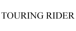 TOURING RIDER
