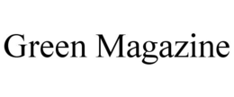 GREEN MAGAZINE