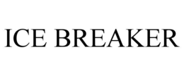 ICE BREAKER