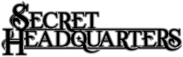 SECRET HEADQUARTERS