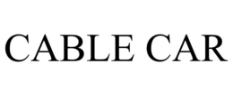 CABLE CAR