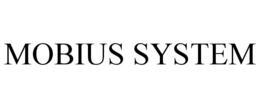 MOBIUS SYSTEM
