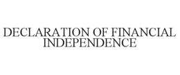 DECLARATION OF FINANCIAL INDEPENDENCE