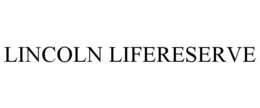 LINCOLN LIFERESERVE