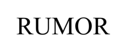 RUMOR