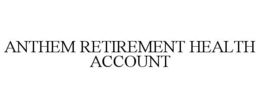 ANTHEM RETIREMENT HEALTH ACCOUNT
