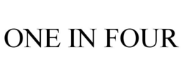 ONE IN FOUR