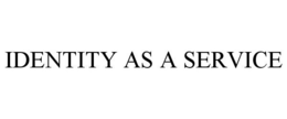 IDENTITY AS A SERVICE