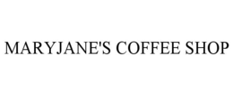 MARYJANE'S COFFEE SHOP