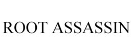 ROOT ASSASSIN