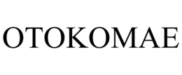 OTOKOMAE