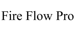 FIRE FLOW PRO