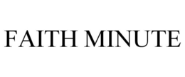 FAITH MINUTE