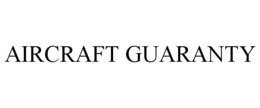 AIRCRAFT GUARANTY