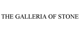 THE GALLERIA OF STONE