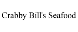 CRABBY BILL'S SEAFOOD