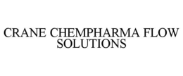 CRANE CHEMPHARMA FLOW SOLUTIONS