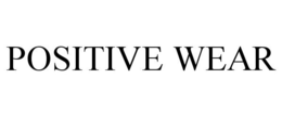 POSITIVE WEAR
