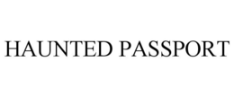 HAUNTED PASSPORT
