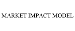 MARKET IMPACT MODEL