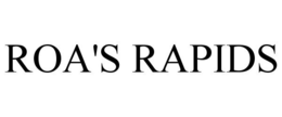 ROA'S RAPIDS