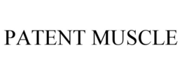 PATENT MUSCLE
