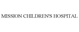MISSION CHILDREN'S HOSPITAL