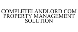 COMPLETELANDLORD.COM PROPERTY MANAGEMENT SOLUTION