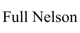 FULL NELSON