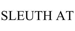 SLEUTH AT