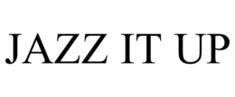 JAZZ IT UP