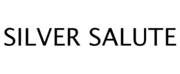 SILVER SALUTE
