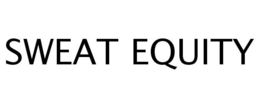 SWEAT EQUITY