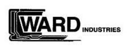 WARD INDUSTRIES