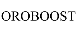 OROBOOST