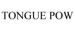 TONGUE POW