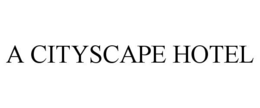 A CITYSCAPE HOTEL